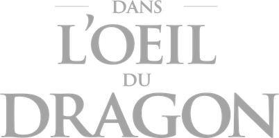Dans l'oeil du dragon